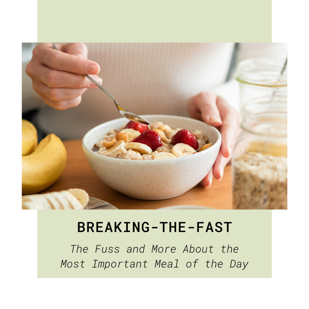 Breaking-the-fast i.e breakfast and why it is so important 2